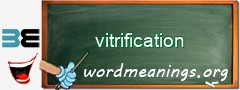 WordMeaning blackboard for vitrification